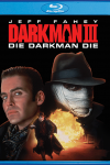 Darkman III: Die Darkman Die (1996) - Blu-ray Review